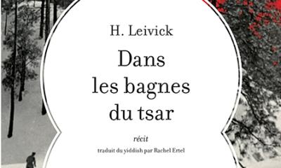 Dans les bagnes du tsar - H. Leivick