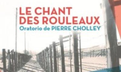 Concert commémoratif - "Le Chant des Rouleaux" de Pierre Cholley