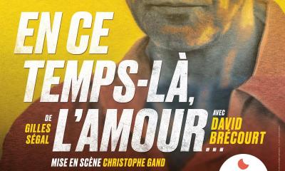 #Théâtre : En ce temps-là, l’amour... - Gilles Ségal / Christophe Gand