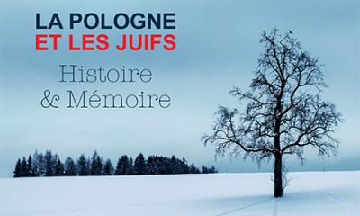 La Pologne et les Juifs. Histoire et mémoire