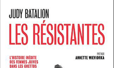 Les Résistantes, l'histoire inédite des femmes juives dans les ghettos - Judy Batalion