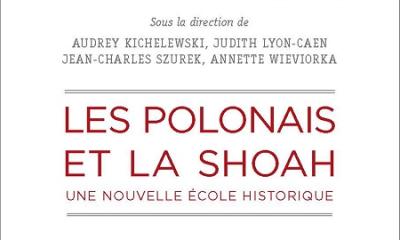 Les Polonais et la Shoah. Une nouvelle école historique - Collectif