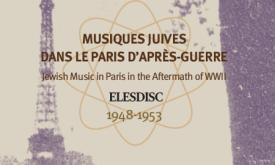 Musiques juives dans le Paris d'après-guerre