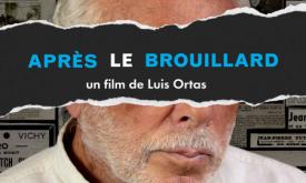 Après le brouillard, une histoire de résilience. Un film de Luis Ortas