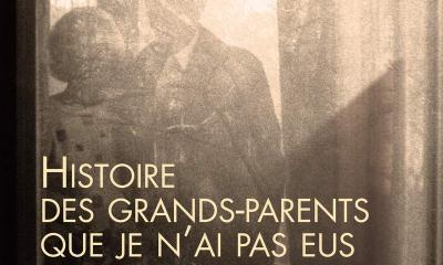 Histoire des grands-parents que je n'ai pas eus - Ivan Jablonka