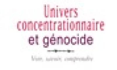 Univers concentrationnaire et génocide de Sylvie Lindeperg et Annette Wieviorka